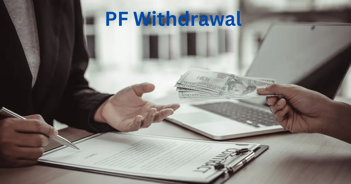 PF Withdrawal-more than 5 ways to withdraw PF